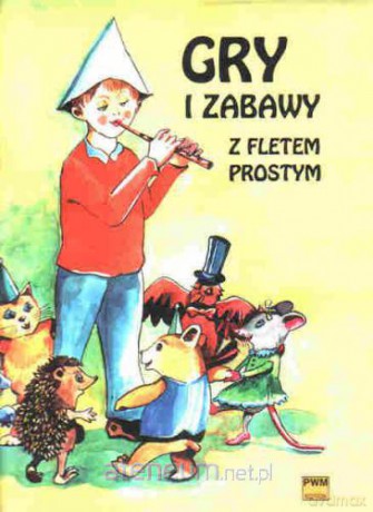 Gry i zabawy z fletem prostym [KSIĄŻKA]