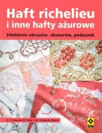 Haft richelieu i inne hafty ażurowe [KSIĄŻKA]