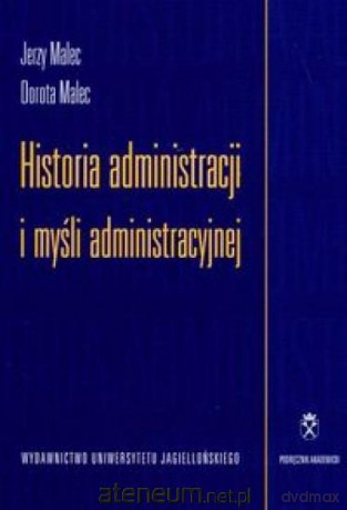Historia administracji i myśli administracyjnej [KSIĄŻKA]