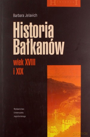 Historia Bałkanów wiek XVIII i XIX [KSIĄŻKA]