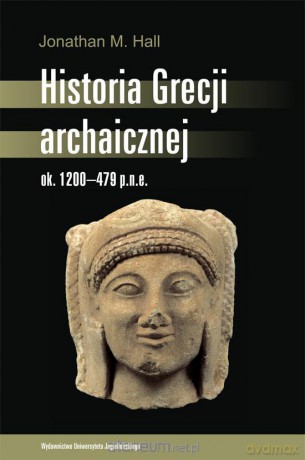 Historia Grecji archaicznej ok. 1200-479 p.n.e. [KSIĄŻKA]