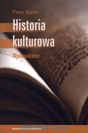 Historia kulturowa. Wprowadzenie [KSIĄŻKA]