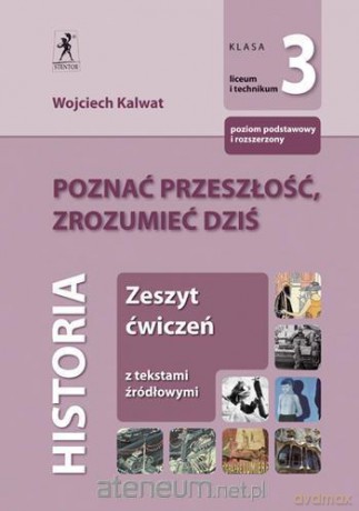 Historia LO 3 Poznać Przeszłość ćwiczenie [KSIĄŻKA]
