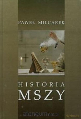 Historia Mszy [KSIĄŻKA]