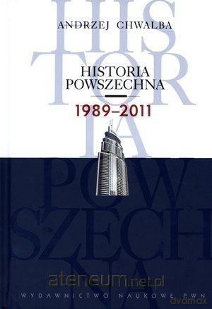 Historia powszechna 1989-2011 [KSIĄŻKA]