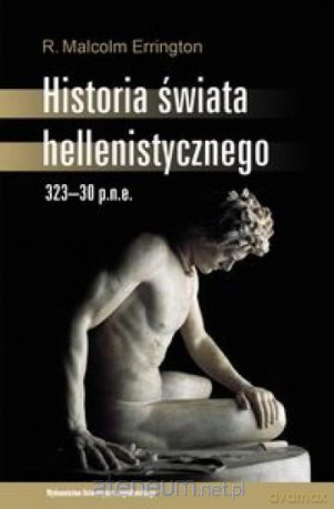 Historia świata hellenistycznego [KSIĄŻKA]