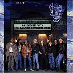 The Allman Brothers Band: An Evening With The Allman Brothers Band, First Set [CD]