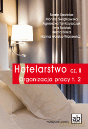 Hotelarstwo cz. II Organizacja pracy Tom 2 [KSIĄŻKA]