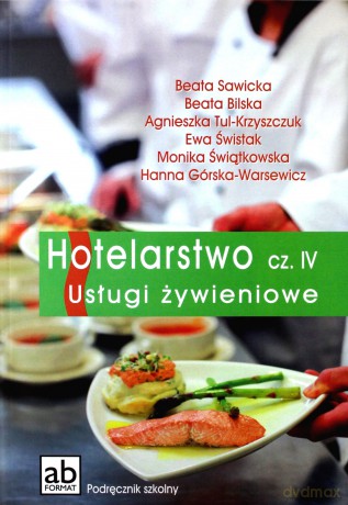 Hotelarstwo cz. IV Usługi żywieniowe  [KSIĄŻKA]