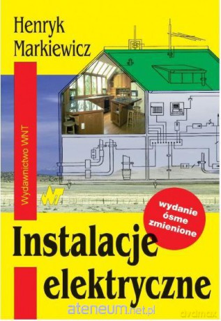 Instalacje elektryczne [KSIĄŻKA]