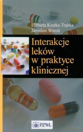 Interakcje leków w praktyce klinicznej [KSIĄŻKA]