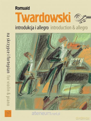 Introdukcja i Allegro Na skrzypce i fortepian [KSIĄŻKA]