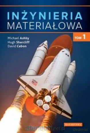 Inżynieria materiałowa Tom 1 [KSIĄŻKA]
