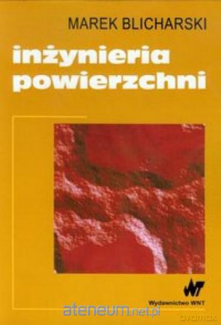Inżynieria powierzchni [KSIĄŻKA]