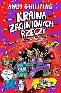 Kraina Zaginionych Rzeczy - Andy Griffiths [KSIĄŻKA]