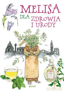 Melisa dla zdrowia i urody - Giulia Tedesco [KSIĄŻKA]