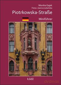 Miniprzewodnik Piotrkowska-Strasse Minifuhrer - Monika Gajek [KSIĄŻKA]