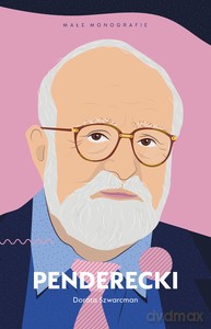 Penderecki - Dorota Szwarcman [KSIĄŻKA]
