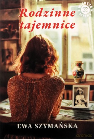 Rodzinne tajemnice (większe litery) - Ewa Szymańska [KSIĄŻKA]
