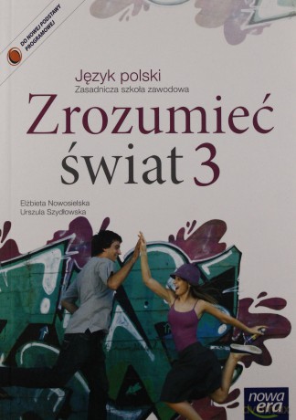 Język Polski ZSZ 3 Zrozumieć świat podręcznik [KSIĄŻKA]