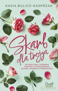 Skarb dla trojga - Kasia Bulicz-Kasprzak [KSIĄŻKA]
