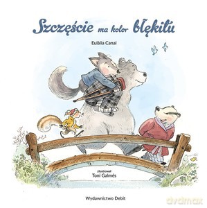 Szczęście ma kolor błękitu - Eulalia Canal [KSIĄŻKA]