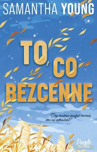 To, co bezcenne - Samantha Young [KSIĄŻKA]