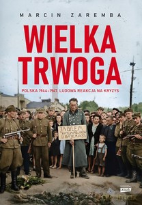 Wielka Trwoga - Marcin Zaremba [KSIĄŻKA]