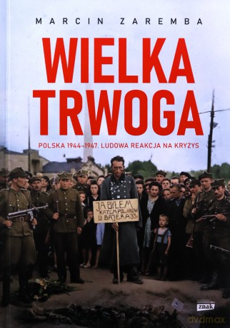 Wielka Trwoga - Marcin Zaremba [KSIĄŻKA]