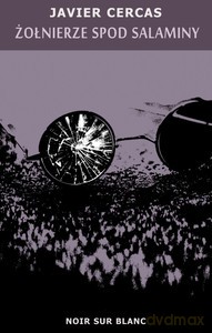 Żołnierze spod salaminy - Javier Cercas [KSIĄŻKA]