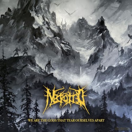 Necrotted: We Are The Gods That Tear Ourselves Apart [CD]