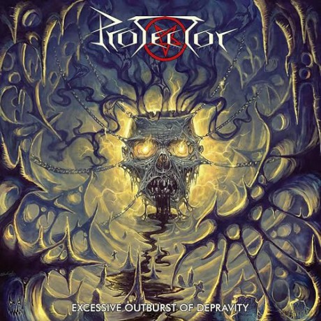 Protector: Excessive Outburst Of Depravity [CD]