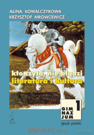 Język Polski GIM 1 Kto Czyta, Nie Błądzi [KSIĄŻKA]