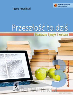 Język Polski LO Przeszłość To Dziś 3 [KSIĄŻKA]