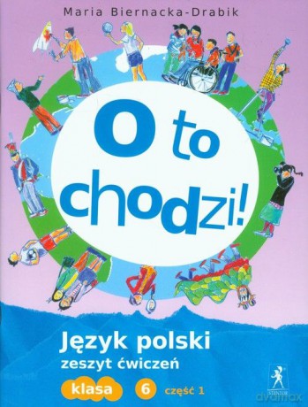 Język Polski SP O to chodzi! 6/1 ćwiczenie [KSIĄŻKA]