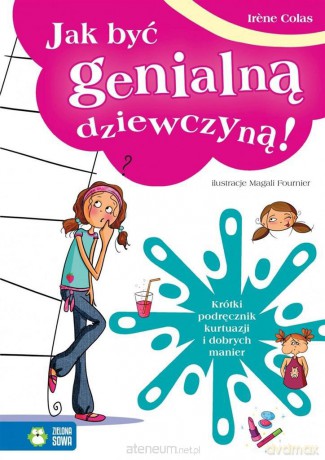 Jak być genialną dziewczyną! [KSIĄŻKA]