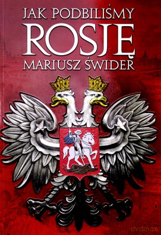 Jak podbiliśmy Rosję [KSIĄŻKA]