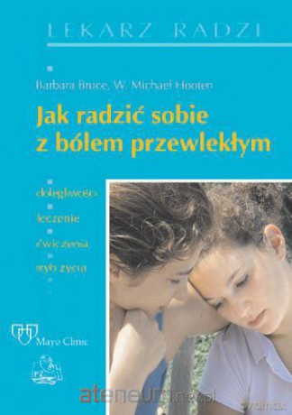 Jak radzić sobie z bólem przewlekłym [KSIĄŻKA]