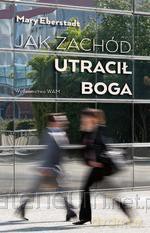 Jak zachód utracił Boga [KSIĄŻKA]