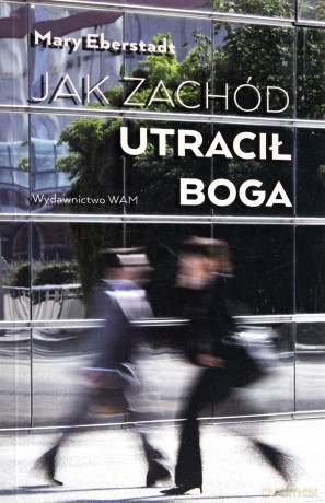 Jak zachód utracił Boga [KSIĄŻKA]