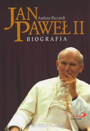 Jan Paweł II. Biografia [KSIĄŻKA]