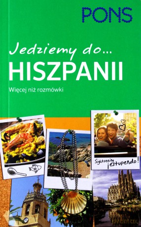 Jedziemy do Hiszpanii. Rozmówki turystyczne [KSIĄŻKA]
