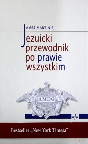 Jezuicki przewodnik po prawie wszystkim [KSIĄŻKA]