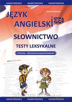 Język angielski - Słownictwo testy p. średniozaaw. [KSIĄŻKA]