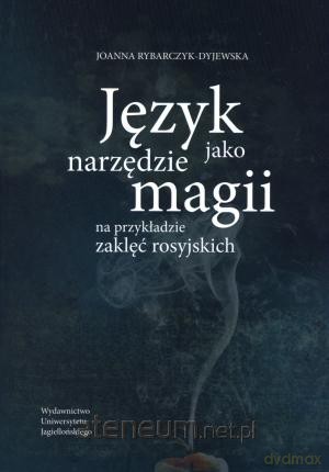 Język jako narzędzie magii [KSIĄŻKA]