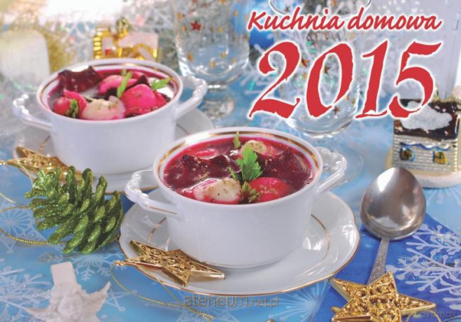 Kalendarz 2015 Albumowy - Kuchnia domowa