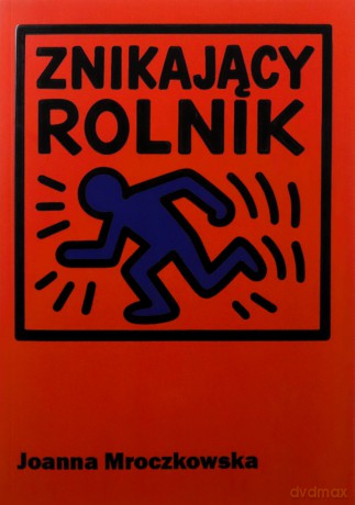 Znikający rolnik - Joann Mroczkowska [KSIĄŻKA]