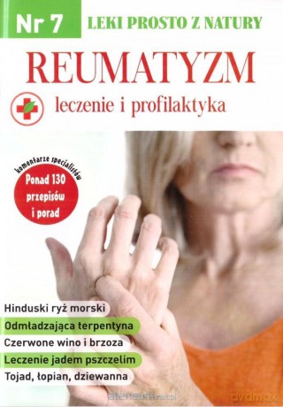 Leki prosto z natury nr 7 Reaumatyzm - leczenie [KSIĄŻKA]
