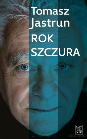 Rok szczura - Tomasz Jastrun [KSIĄŻKA]