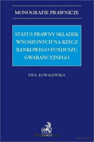 Status prawny składek wnoszonych... - dr Ewa Kowalewska [KSIĄŻKA]